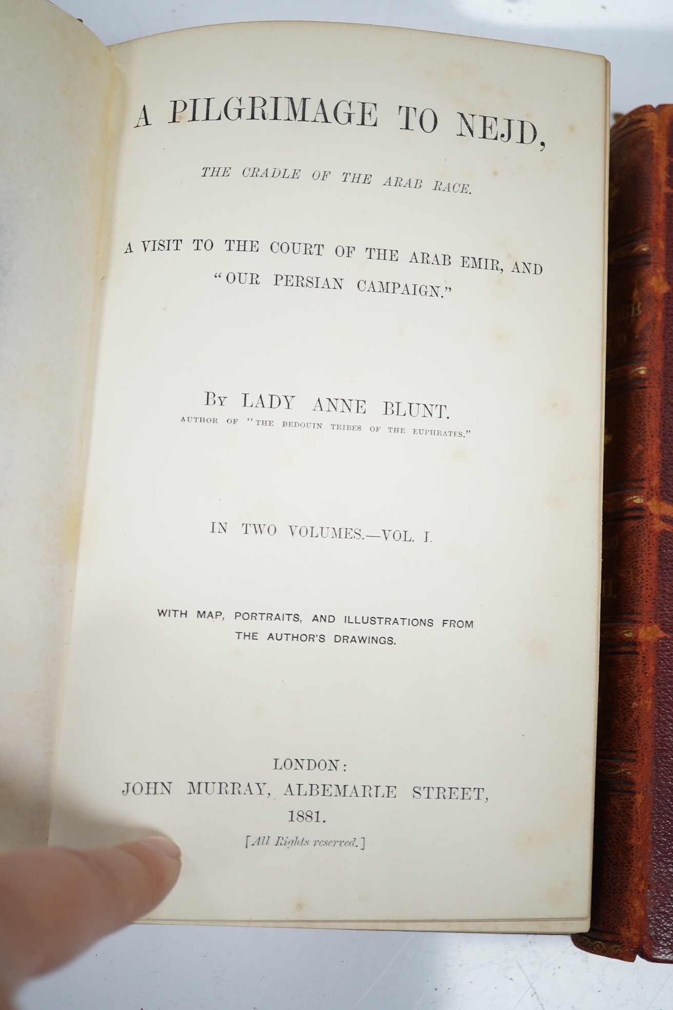 Blunt, Lady Anne - A Pilgrimage to Nejd, the Cradle of the Arab Race. A Visit to the Court of the Arab Emir, and 
